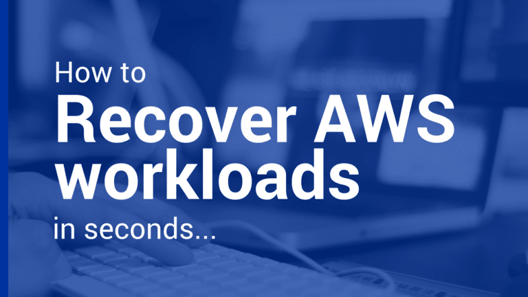 How to Recover AWS Workloads