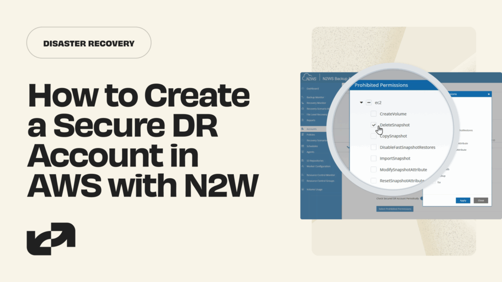 How to Create a Secure DR Account in AWS with N2W