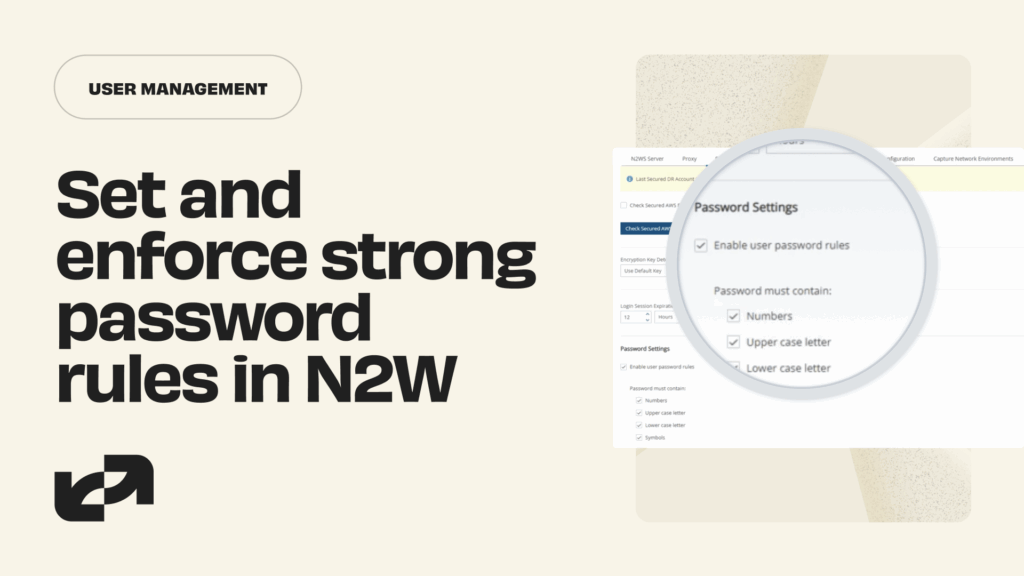Set and enforce strong password rules in N2W