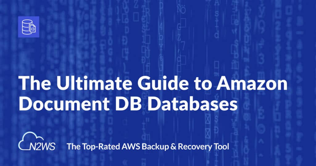 The ultimate guide to Amazon DocumentDB databases