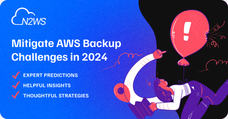 AWS Backup Challenges in 2024
