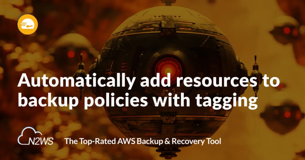 A banner that says, "Automatically add resources to backup policies with tagging"
