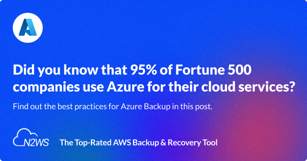 Azure Backup best practices