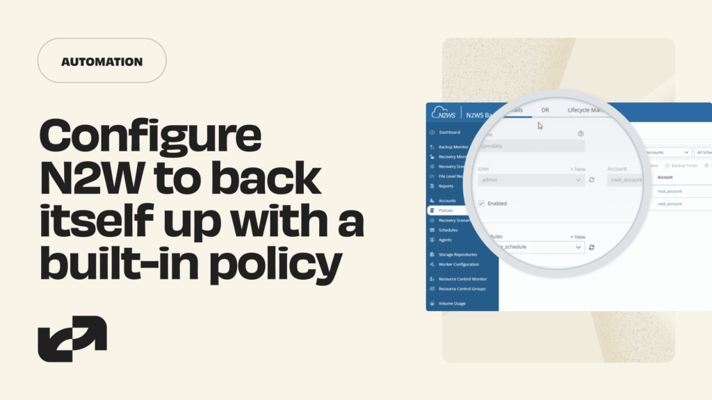 Configure N2W to back itself up with a built-in policy
