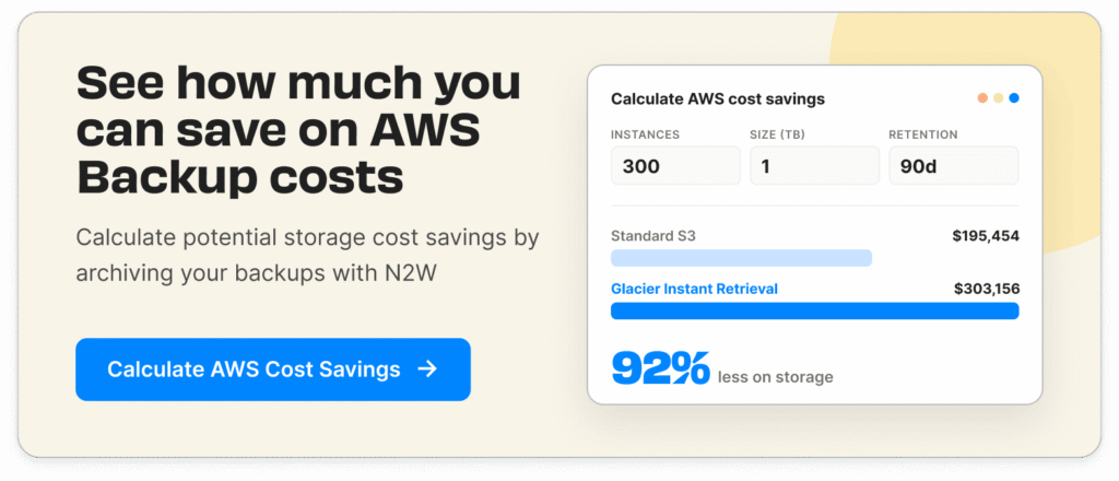 See how much you can save on AWS Backup costs