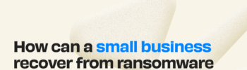 How can a small business recover from ransomware without paying the ransom?