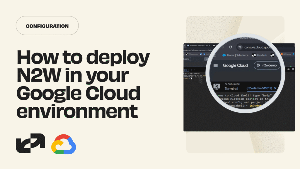 How to deploy N2W in your Google Cloud environment